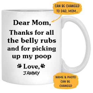 Thanks for all the belly rubs and for picking up my poop, Custom Photo Coffee Mug, Funny Gift for Dog Lovers and Cat Lovers