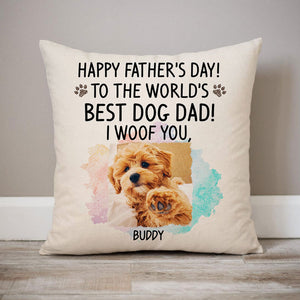 Happy Father's Day, I Woof You, Personalized Pillows, Custom Gift for Dog Lovers