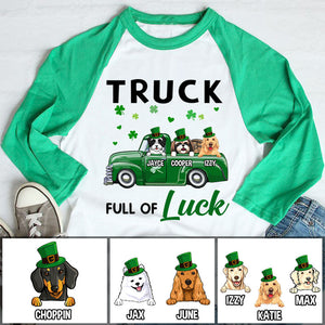 Truck Full Of Luck, Dogs Truck, Personalized Unisex Raglan Shirt, St Patricks Day