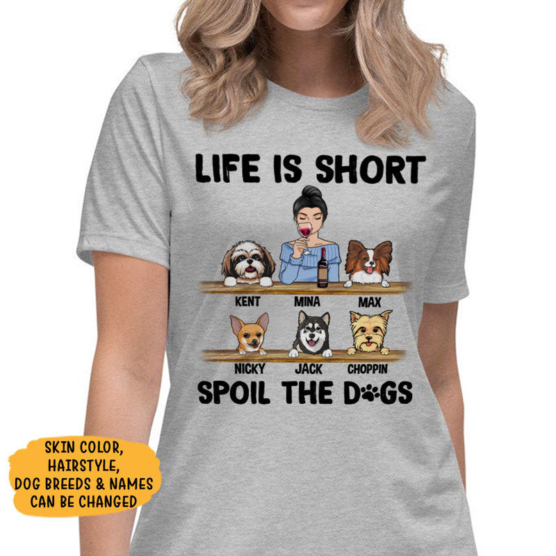 Life Is Short, Personalized Dogs Shirt, Customized Gifts for Dog Lovers, Custom Tee