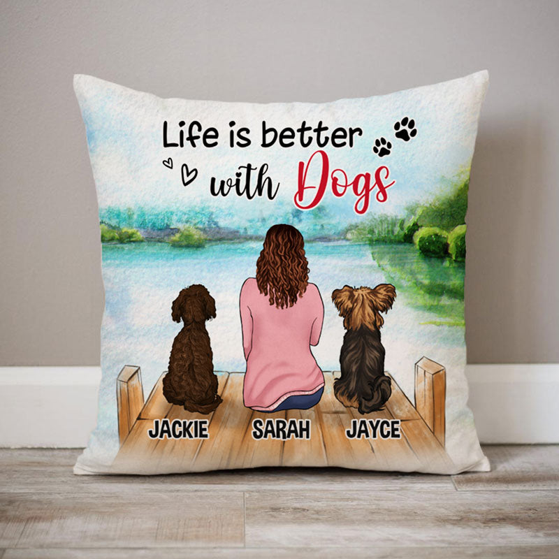 Life Is Better With Dogs Pillow, Personalized Pillows, Custom Gift for Dog Lovers