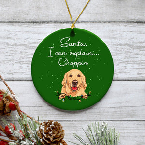 Santa, I can explain, Personalized Circle Ornaments, Custom Gift for Dog Lovers