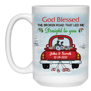 God Blessed The Broken Road Mug, Anniversary Gift, Personalized Christmas gifts for couple