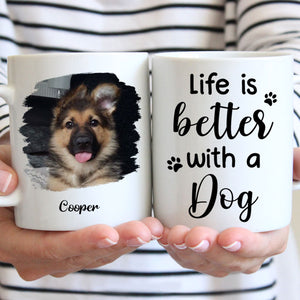 Life Is Better With Dogs, Photo Mugs, Customized Mug, Personalized Gift for Dog Lovers