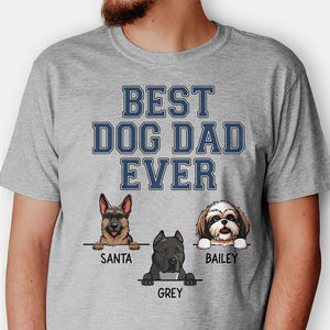 Best Dog Dad Ever, Custom Dog Shirt, Custom T Shirt, Personalized Gifts for Dog Lovers