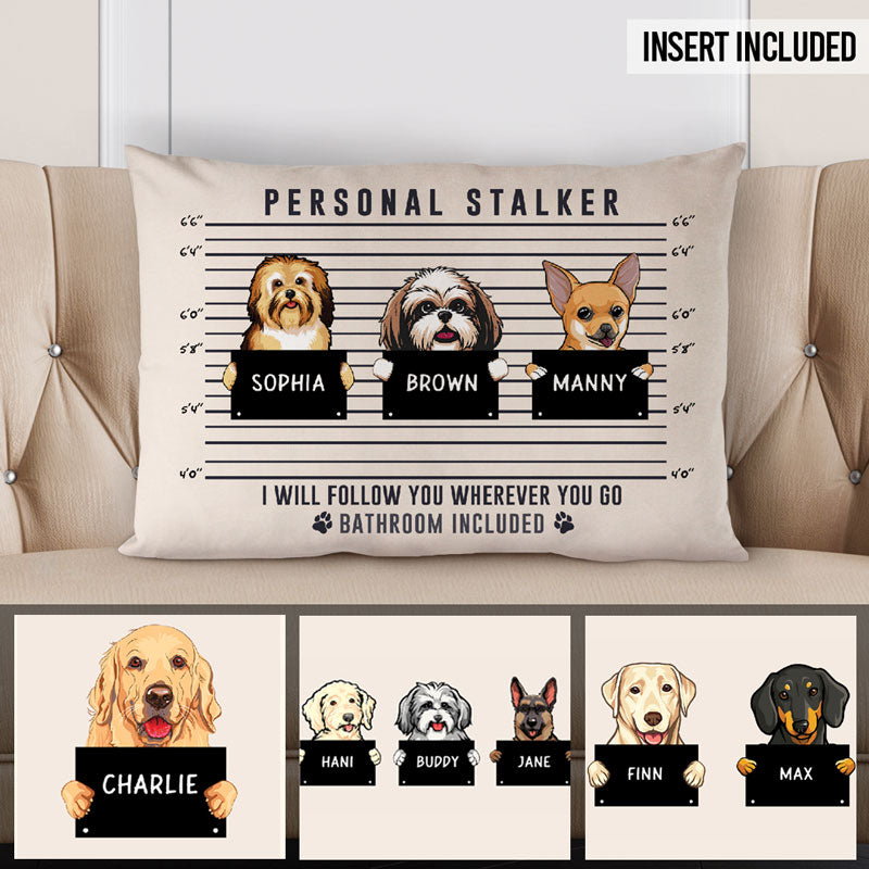 Personal Stalker, Personalized Canvas Pillows, Custom Gift for Dog Lovers