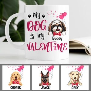 My Dog is My Valentine, Personalized Mugs, Custom Gifts for Dog Lovers