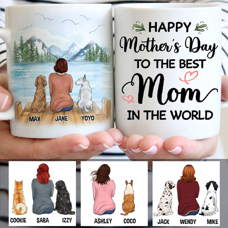 Happy Mother's Day To The Best Dog Mom In The World, Customized Mugs, Personalized Mother's Day gifts