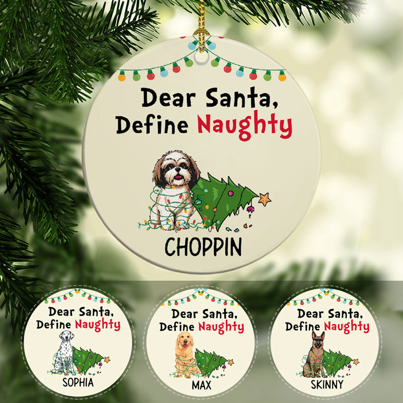 Dear Santa, Define Naughty, Personalized Christmas Ornaments, Custom Gift for Dog Lovers