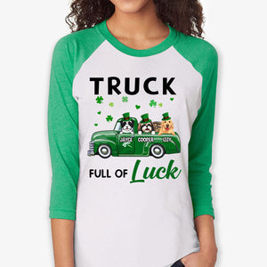 Truck Full Of Luck, Dogs Truck, Personalized Unisex Raglan Shirt, St Patricks Day