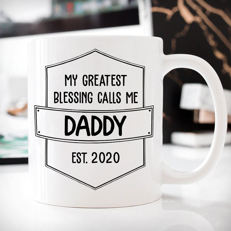 My Greatest Blessing Call Me , Custom Coffee Mugs, Father's Day gifts