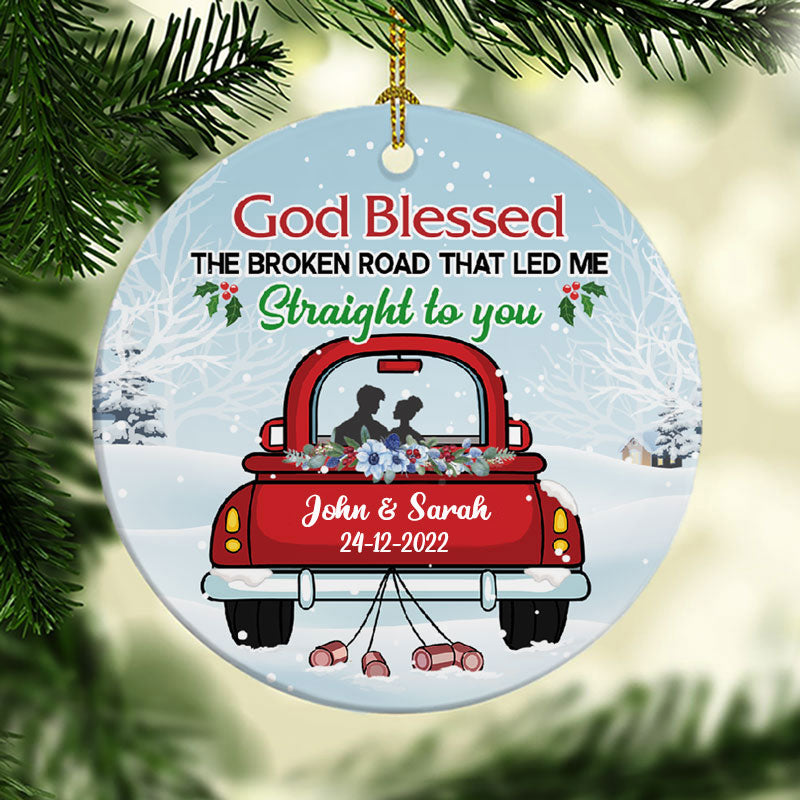 God Blessed The Broken Road, Personalized Christmas Ornaments, Custom Holiday Decoration