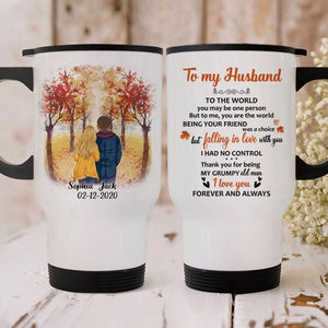 To the world you are one person, Autumn Fall, Personalized Travel Mug, Anniversary Gifts