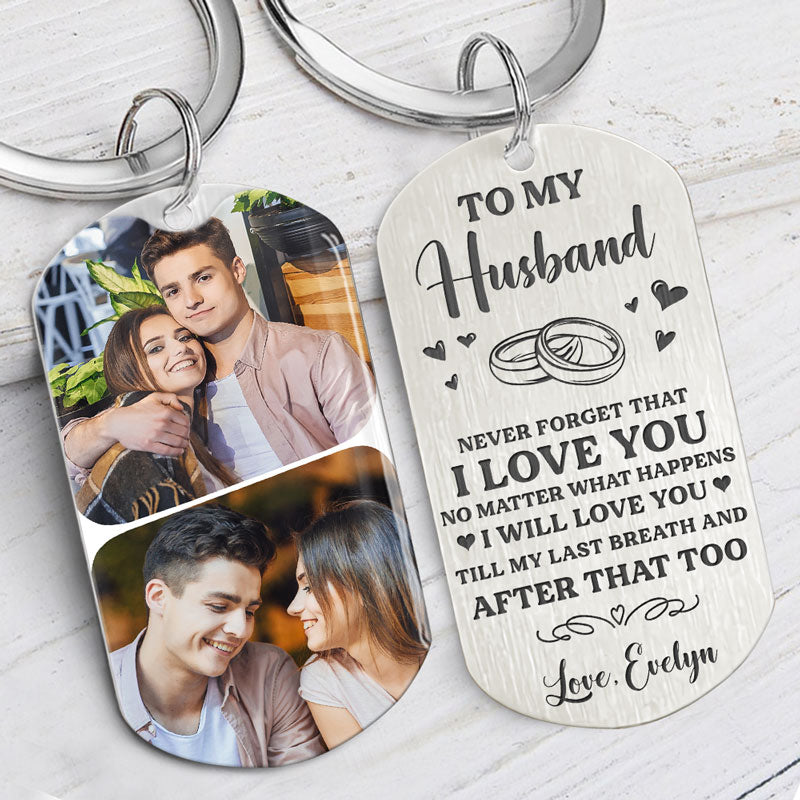 Love You Till My Last Breath, Personalized Keychain, Gifts For Him, Custom Photo