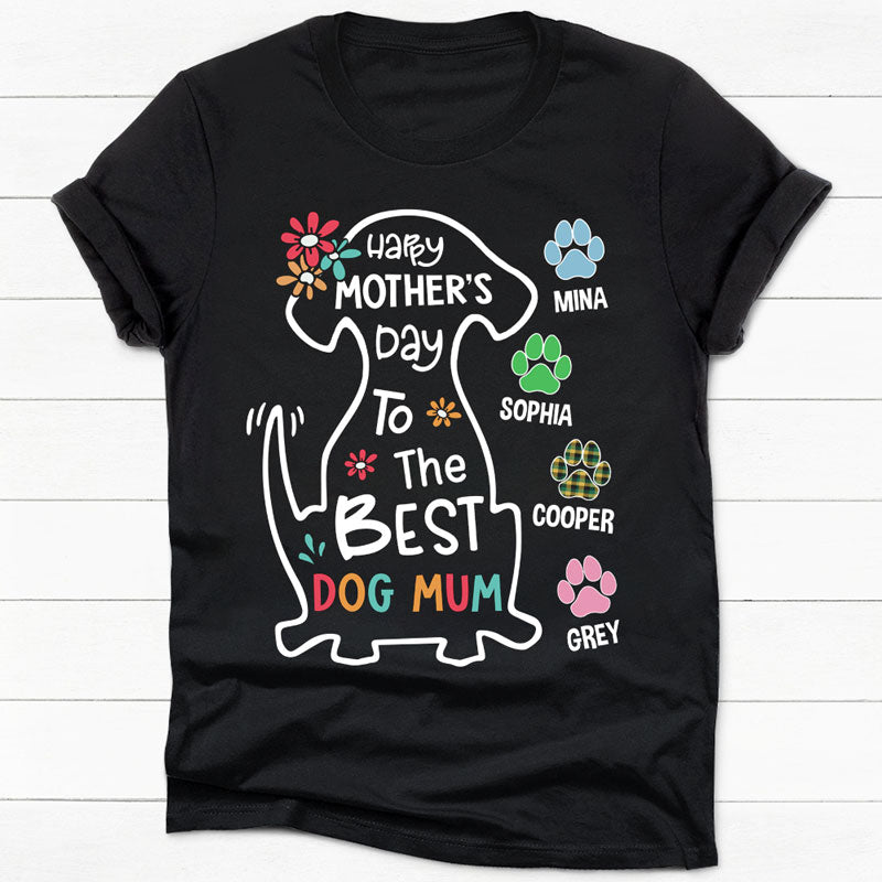 Happy Mother's Day Dog Mum, Personalized Shirt For Dog Lovers, Mother's Day Gifts