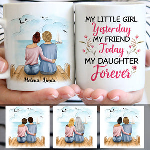 My little girl yesterday My friend today My daughter forever, Beach View, Customized mug, Personalized gifts, Mother's Day gifts