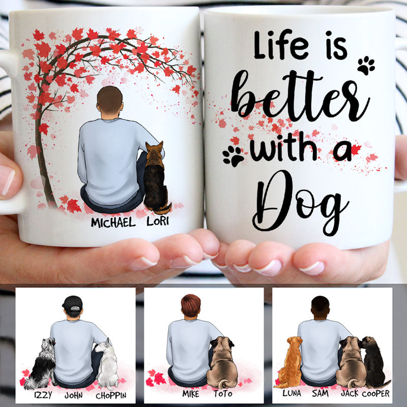 Life Is Better with a Dog, Man Red Tree, Personalized Mugs, Custom Gifts for Dog Lovers