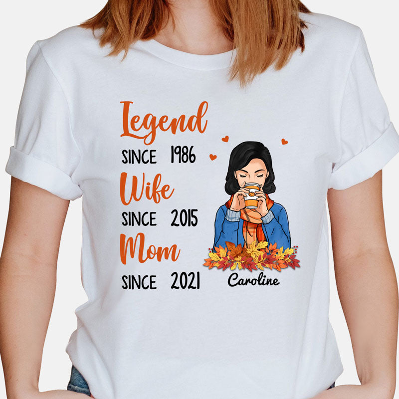 Legend Wife Mom Since Years, Autumn Fall, Personalized Shirt, Gifts for Mom