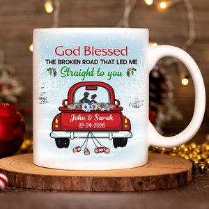 God Blessed The Broken Road Mug, Anniversary Gift, Personalized Christmas gifts for couple