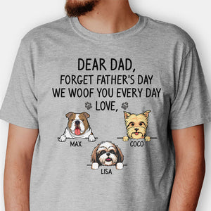 Forget Father's Day, Personalized T Shirt, Custom Shirt For Dog Lovers, Personalized Gifts